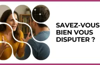🗣️ Test : Savez-vous bien vous disputer ? 