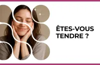 Test - Êtes-vous tendre ?