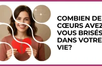 Test - Combien de cœurs avez-vous brisés dans votre vie?