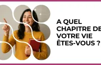 Test - A quel chapitre de votre vie êtes-vous ?