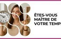 Test - Êtes-vous maître de votre temps ?