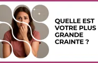 😱 Test : Quelle est votre plus grande crainte ? 