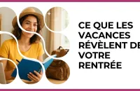 🧳 Test : Ce que les vacances révèlent de votre rentrée 