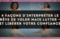 4 façons d’interpréter le rêve de voler mais lutter — et libérer votre confiance