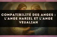 Compatibilité des anges : l'Ange Hariel et l'Ange Veualiah