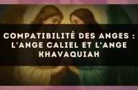 😇 Compatibilité des anges : l'Ange Caliel et l'Ange Khavaquiah