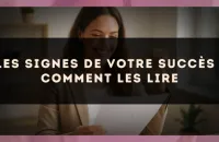 Les signes de votre succès : comment les lire