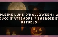 Pleine Lune d'Halloween : À Quoi S'Attendre ? Énergie et Rituels