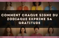 Comment Chaque Signe du Zodiaque Exprime sa Gratitude