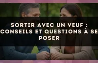 🕊️ Sortir avec un veuf : conseils et questions à se poser
