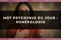 Mot psychique du jour : numérologie