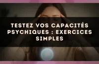 Testez vos capacités psychiques : exercices simples