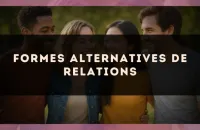 Formes alternatives de relations