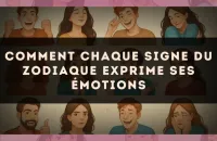 💫 Comment chaque signe du zodiaque exprime ses émotions