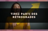 🔄 Tirez parti des rétrogrades