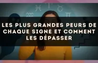Les plus grandes peurs de chaque signe et comment les dépasser