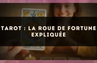 Tarot : la Roue de Fortune expliquée