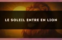 Le Soleil entre en Lion