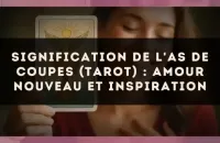 Signification de l'As de Coupes (tarot) : amour nouveau et inspiration