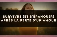 Survivre (et s'épanouir) après la perte d'un amour