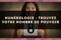 🔢 Numérologie : trouvez votre nombre de pouvoir