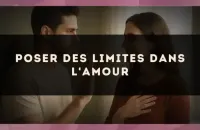 Poser des limites dans l'amour