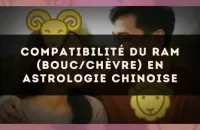 🐐 Compatibilité du Ram (Bouc/Chèvre) en astrologie chinoise