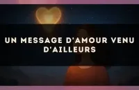 💌 Un message d'amour venu d'ailleurs
