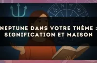 Neptune dans votre thème : signification et maison