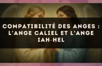 Compatibilité des anges : l'Ange Caliel et l'Ange Iah?Hel