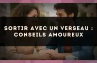 Sortir avec un Verseau : conseils amoureux