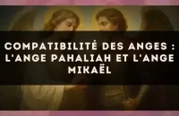 Compatibilité des anges : l'Ange Pahaliah et l'Ange Mikaël
