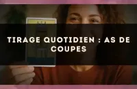 Tirage quotidien : As de Coupes
