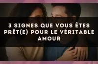 3 signes que vous êtes prêt(e) pour le véritable amour