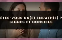 Êtes-vous un(e) empath(e) ? Signes et conseils