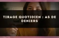 Tirage quotidien : As de Deniers