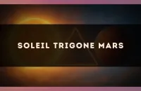 ☀️ Soleil trigone Mars