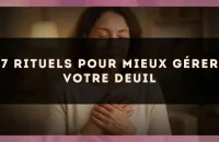 7 rituels pour mieux gérer votre deuil
