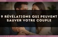 9 révélations qui peuvent sauver votre couple