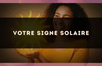 ☀️ Votre signe solaire