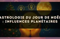 Astrologie du jour de Noël : influences planétaires