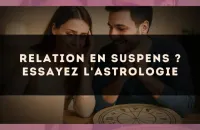 Relation en suspens ? Essayez l'astrologie