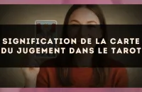 Signification de la carte du Jugement dans le tarot