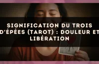 Signification du Trois d'Épées (tarot) : douleur et libération