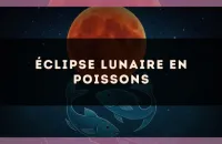 Éclipse lunaire en Poissons