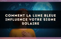 Comment la Lune bleue influence votre signe solaire