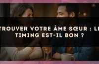Trouver votre âme sœur : le timing est-il bon ?