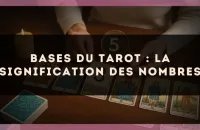 Bases du tarot : la signification des nombres