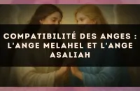 Compatibilité des anges : l'Ange Melahel et l'Ange Asaliah