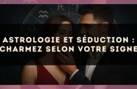 Astrologie et séduction : charmez selon votre signe
